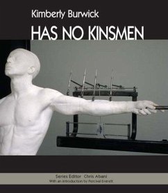 Has No Kinsmen - Burwick, Kimberly