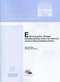 Exploring Policy Linkages Between Poverty, Crime and Violence: A Look at Three Caribbean States: Eclac Subregional Headquarters for the Caribbean 8