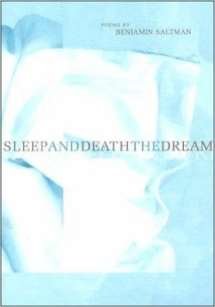 Sleep and Death the Dream - Saltman, Benjamin