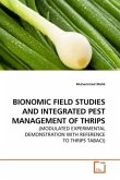 BIONOMIC FIELD STUDIES AND INTEGRATED PEST MANAGEMENT OF THRIPS