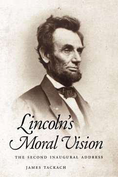 Lincoln's Moral Vision - Tackach, James