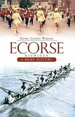 Ecorse Michigan:: A Brief History - Warnes, Kathy Covert