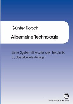 Allgemeine Technologie : eine Systemtheorie der Technik - Ropohl, Günter