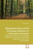 Biogeochemistry of the II.A group elements in a forested catchment