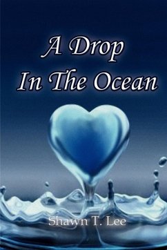 A Drop in the Ocean - Lee, Shawn T.