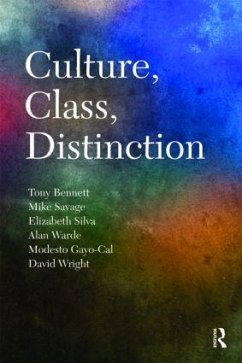 Culture, Class, Distinction - Bennett, Tony; Savage, Mike; Silva, Elizabeth Bortolaia
