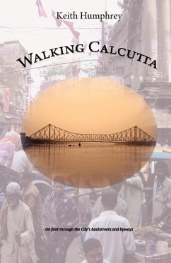 Walking Calcutta - Humphrey, Keith