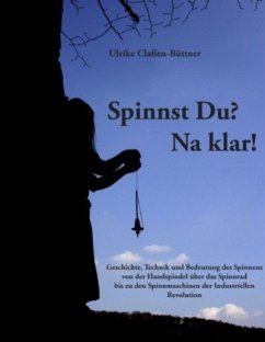 Spinnst Du? Na klar! - Claßen-Büttner, Ulrike