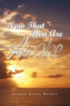 Now That You Are Awake