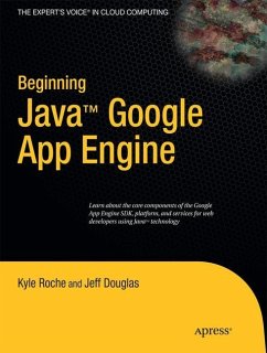 Beginning Java Google App Engine - Roche, Kyle;Douglas, Jeff