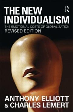 The New Individualism - Elliott, Anthony; Lemert