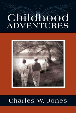 Childhood Adventures - Jones, Charles W