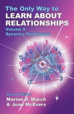The Only Way to Learn About Relationships - March, Marion D.; McEvers, Joan
