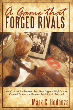 A Game That Forged Rivals - Bodanza, Mark C.