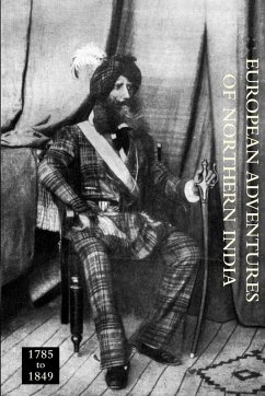Cover EUROPEAN ADVENTURERS OF NORTHERN INDIA 1785 to 1849
