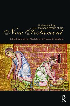 Understanding the Social World of the New Testament - Neufeld, Dietmar; Demaris, Richard