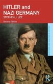 Hitler and Nazi Germany Hitler and Nazi Germany