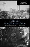 City Life from Jakarta to Dakar