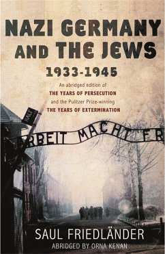 Nazi Germany and the Jews - Friedlander, Prof Saul