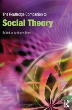 The Routledge Companion to Social Theory - Elliott, Anthony (ed.)