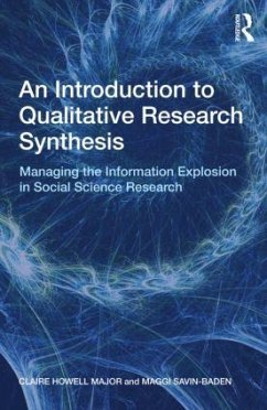 An Introduction to Qualitative Research Synthesis - Major, Claire Howell (University of Alabama, USA); Savin-Baden, Maggi (University of Worcester)