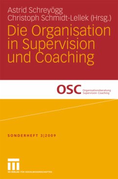 Die Organisation in Supervision und Coaching - Schreyögg, Astrid / Schmidt-Lellek, Christoph J. (Hrsg.)