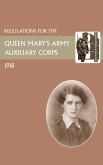 REGULATIONS FOR THE QUEEN MARY'S ARMY AUXILIARY CORPS , 1918