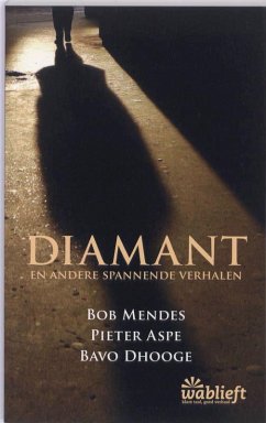 Diamant en andere spannende verhalen / druk 1 - Dhooge, Bob Aspe, Pieter Mendes, Bavo