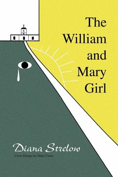 The William and Mary Girl - Strelow, Diana