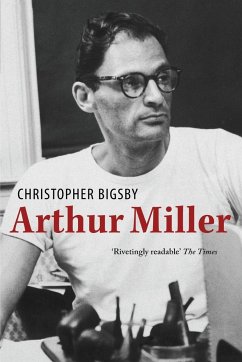 Arthur Miller - Bigsby, Christopher
