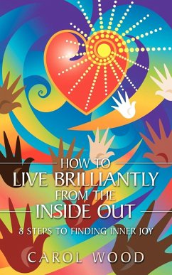 How to Live Brilliantly from the Inside Out
