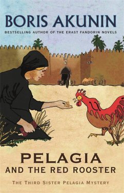 Pelagia and the Red Rooster - Akunin, Boris