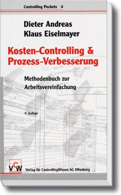 Kosten-Controlling & Prozess-Verbesserung: Methodenbuch zur Arbeitsvereinfachung - Andreas, Dieter / Eiselmayer, Klaus