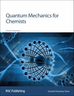 Quantum Mechanics for Chemists - Hayward, David O