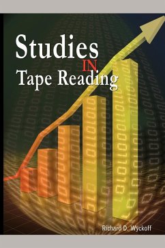 Studies in Tape Reading - Wyckoff, Richard D.; Aka Rollo Tape
