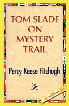 Tom Slade on Mystery Trail - Fitzhugh, Percy K.