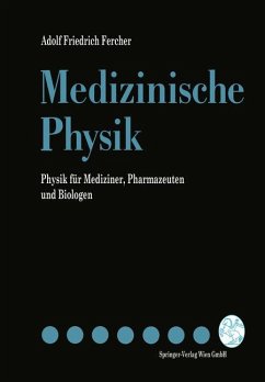 Medizinische Physik Physik für Mediziner, Pharmazeuten und Biologen