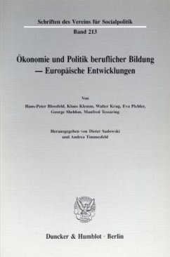 Ökonomie und Politik beruflicher Bildung - Europäische Entwicklungen. - Sadowski, Dieter / Timmesfeld, Andrea (Hgg.)