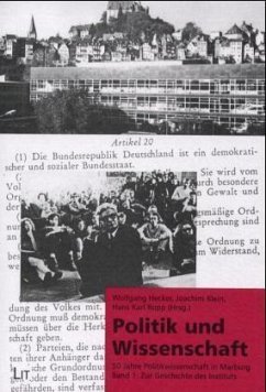 Zur Geschichte des Instituts / Politik und Wissenschaft Bd.1 - Hecker, Wolfgang / Klein, Joachim / Rupp, Hans Karl (Hgg.)