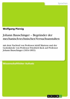 Johann Bauschinger ¿ Begründer der mechanisch-technischen Versuchsanstalten - Piersig, Wolfgang