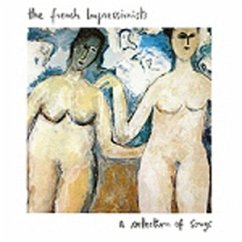 A Selection Of Songs - French Impressionists