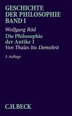 Geschichte der Philosophie Bd. 1: Die Philosophie der Antike 1: Von Thales bis Demokrit / Geschichte der Philosophie 1, Tl.1