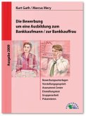 Die Bewerbung um eine Ausbildung zum Bankkaufmann / zur Bankkauffrau