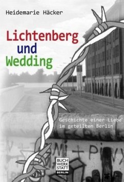 Lichtenberg und Wedding - Häcker, Heidemarie
