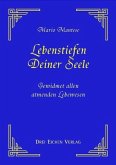 Lebenstiefen deiner Seele