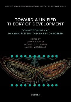 Toward a Unified Theory of Development - Spencer, John; Thomas, Michael S C; McClelland, James L