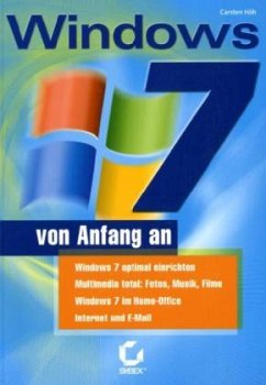 Windows 7 von Anfang an - Höh, Carsten