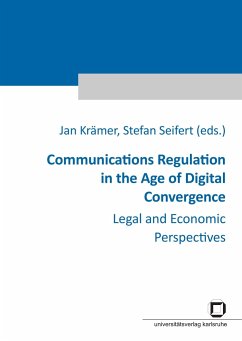 Communications Regulation in the Age of Digital Convergence : Legal and Economic Perspectives - Seifert, Stefan