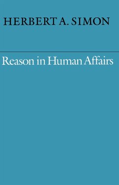 Reason in Human Affairs - Simon, Herbert A.