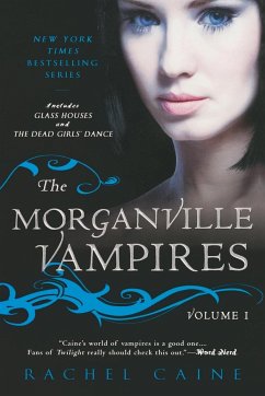 The Morganville Vampires, Volume 1 - Caine, Rachel